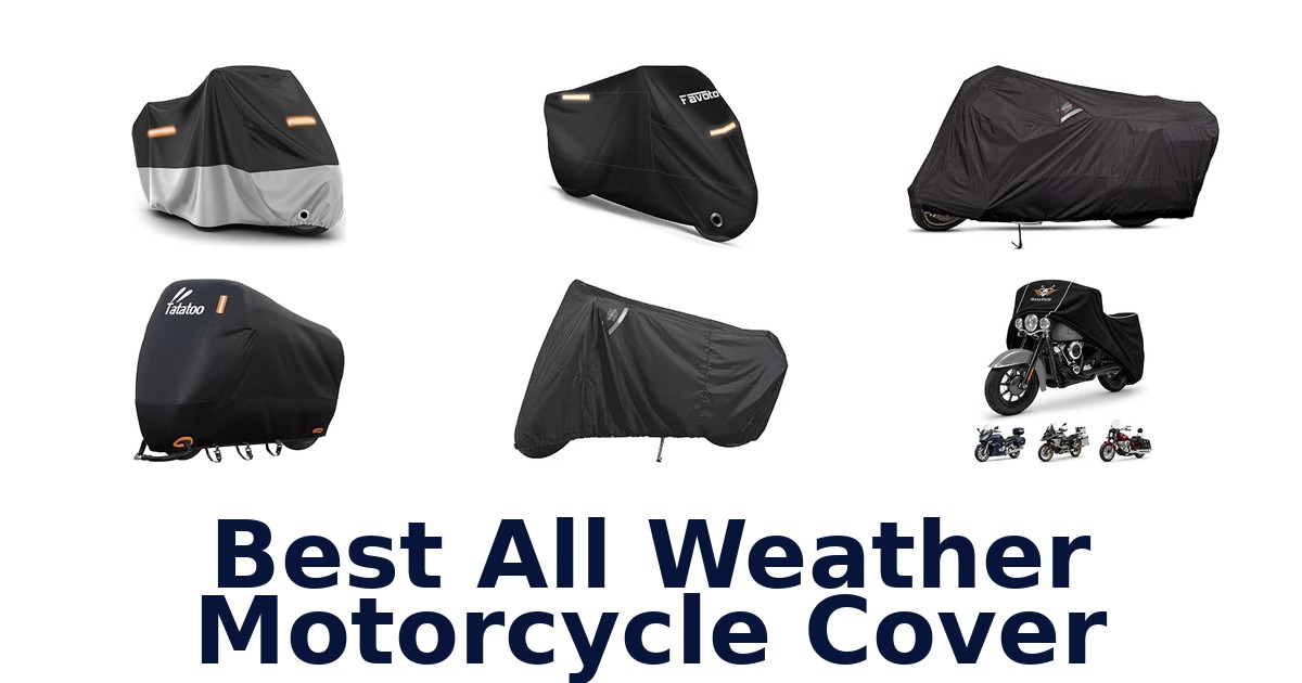 Best All Weather Motorcycle Cover