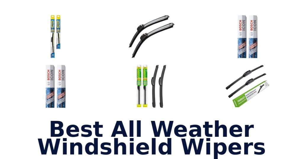 Best All Weather Windshield Wipers