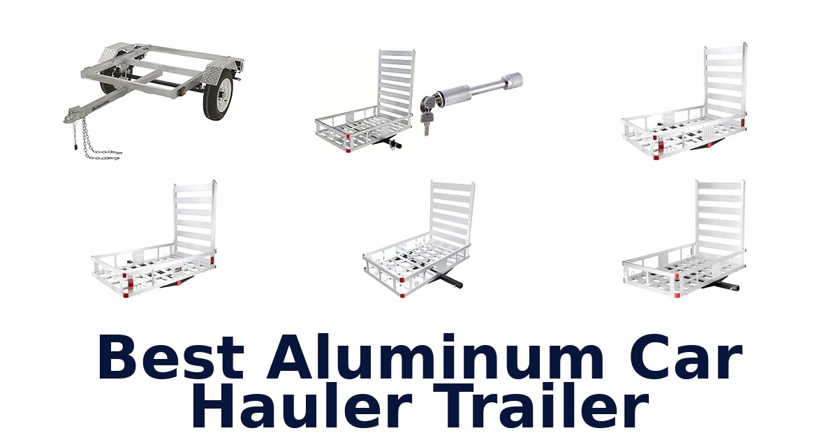 Best Aluminum Car Hauler Trailer