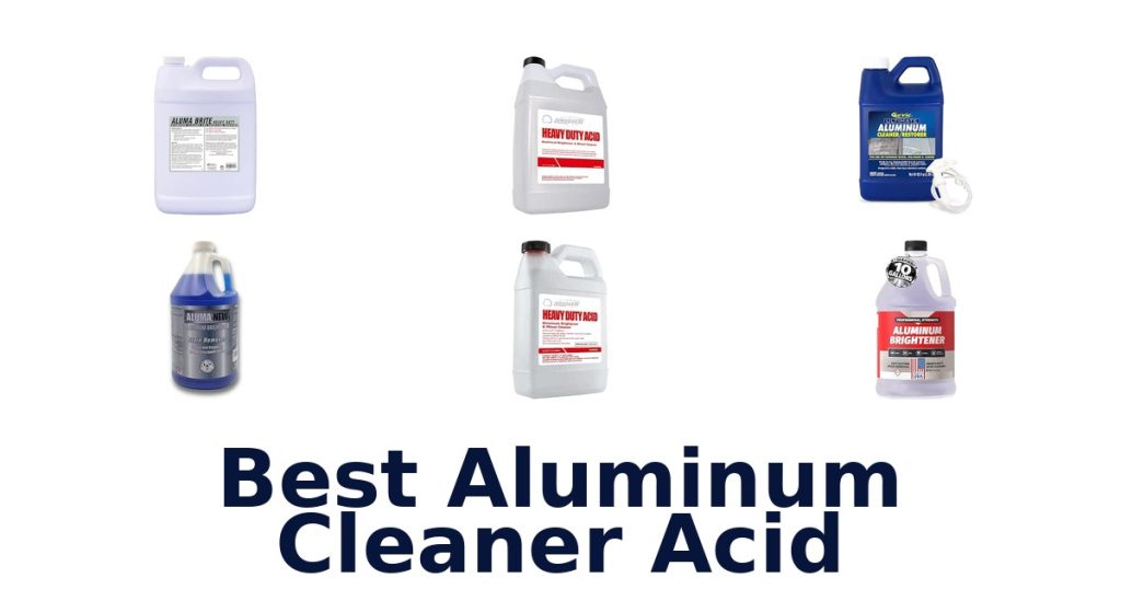 Best Aluminum Cleaner Acid