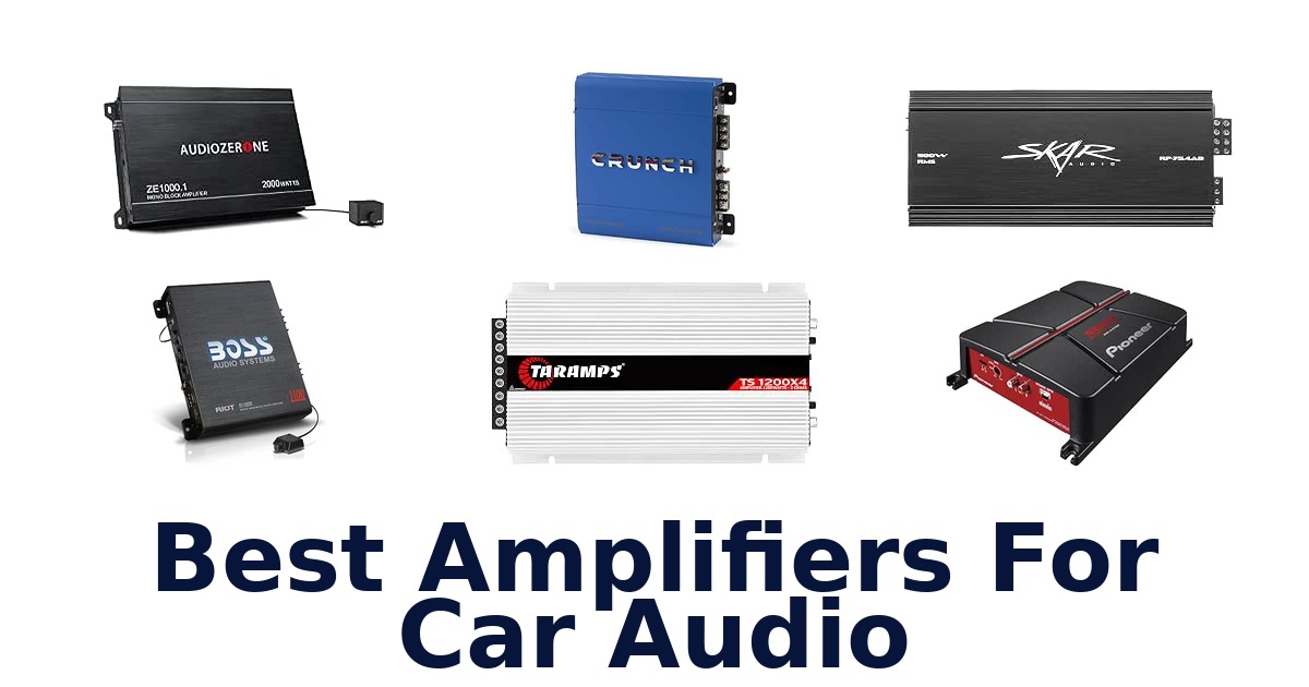 Best Amplifiers For Car Audio