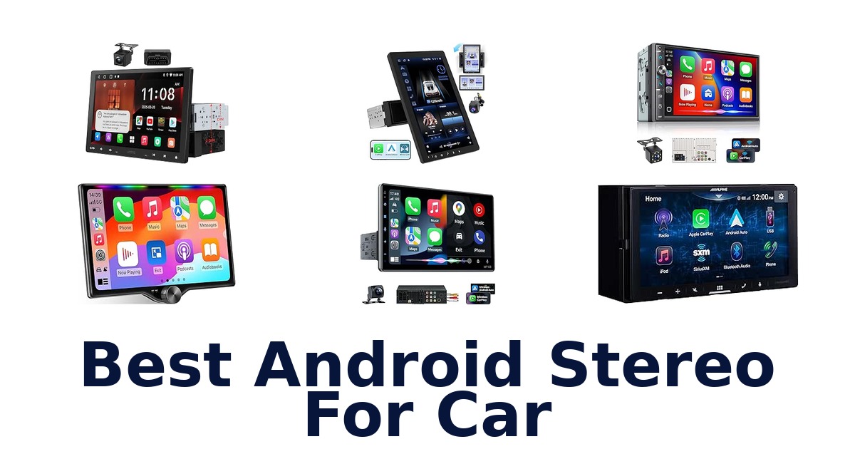 Best Android Stereo For Car