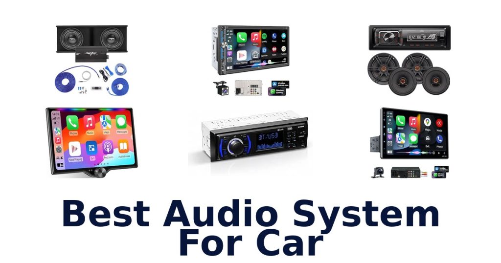 Best Audio System For Car