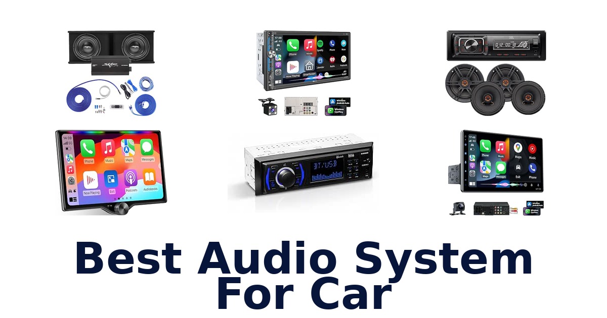 Best Audio System For Car
