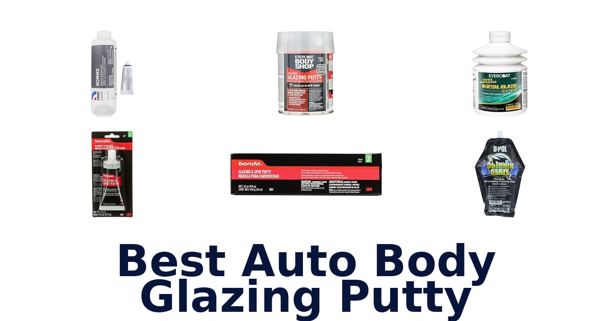 Best Auto Body Glazing Putty