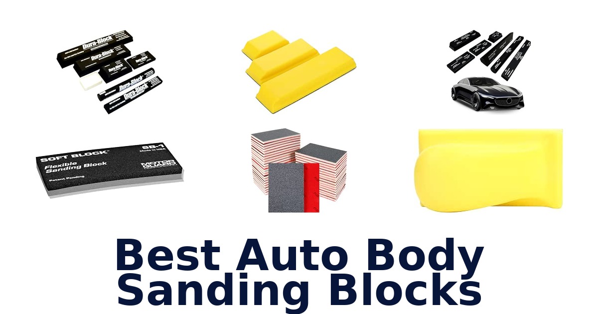 Best Auto Body Sanding Blocks
