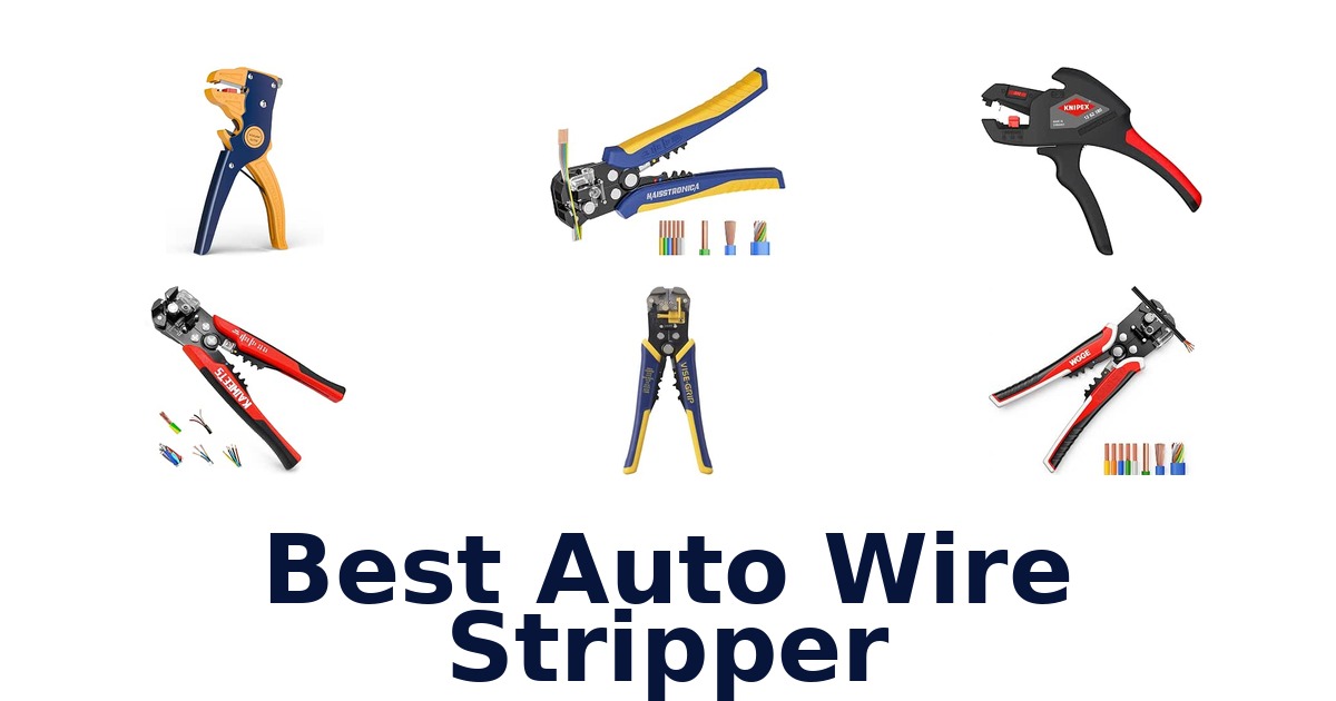 Best Auto Wire Stripper