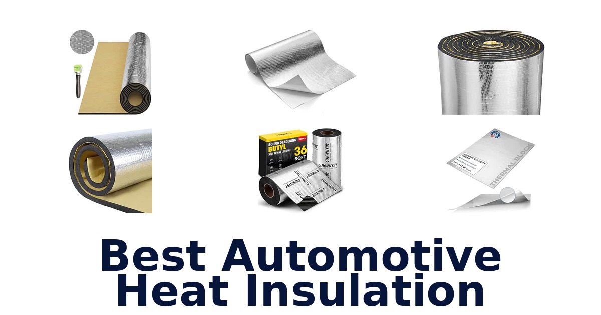 Best Automotive Heat Insulation