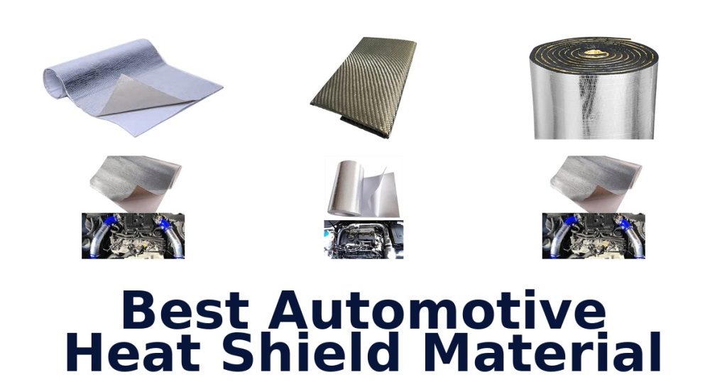 Best Automotive Heat Shield Material