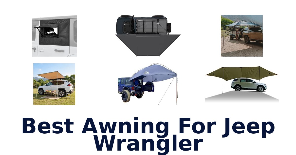 Best Awning For Jeep Wrangler
