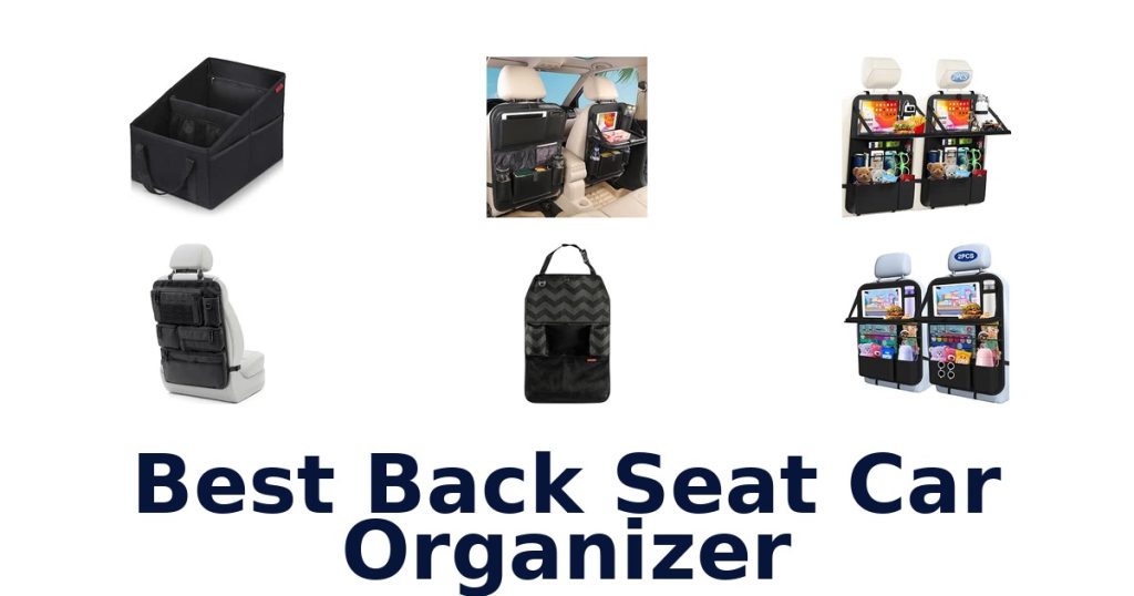 Best Back Seat Car Organizer