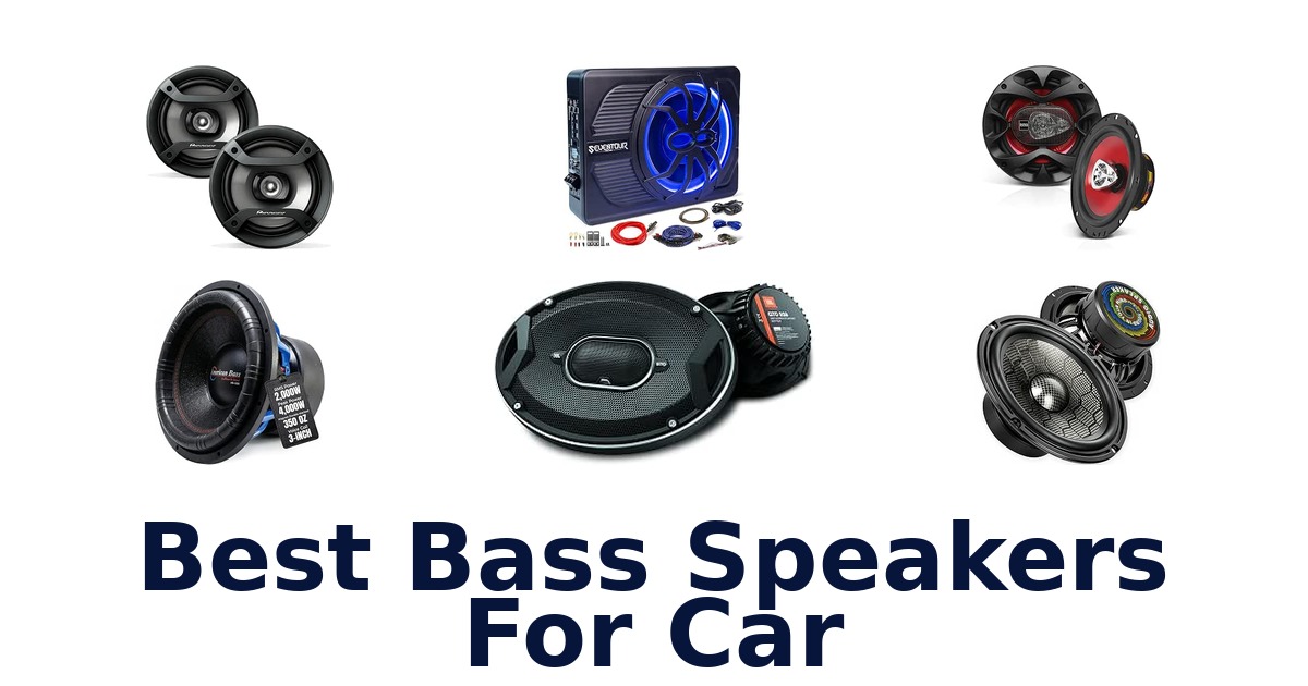 Best Bass Speakers For Car