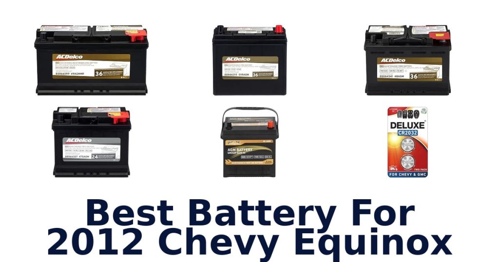 Best Battery For 2012 Chevy Equinox