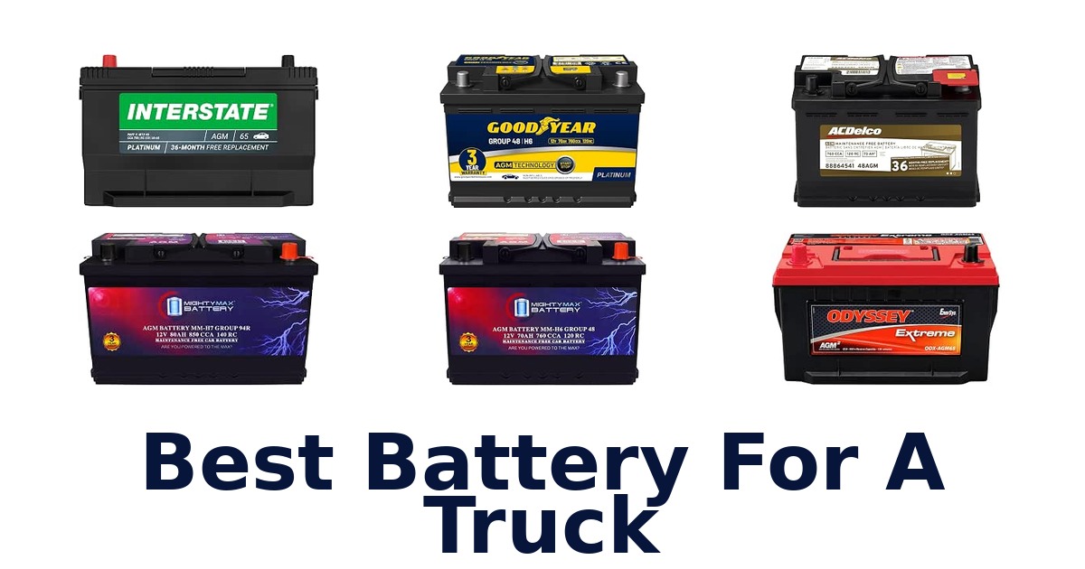 Best Battery For A Truck