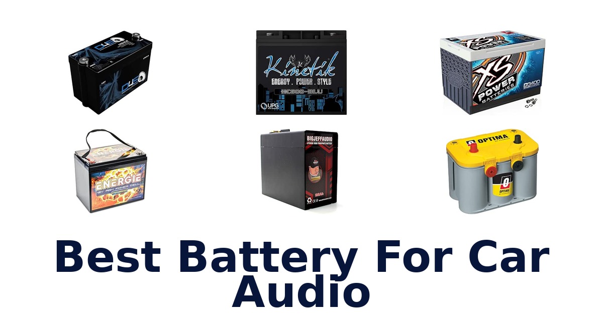 Best Battery For Car Audio