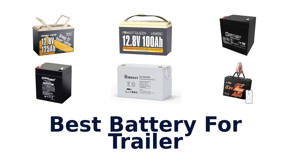 Best Battery For Trailer