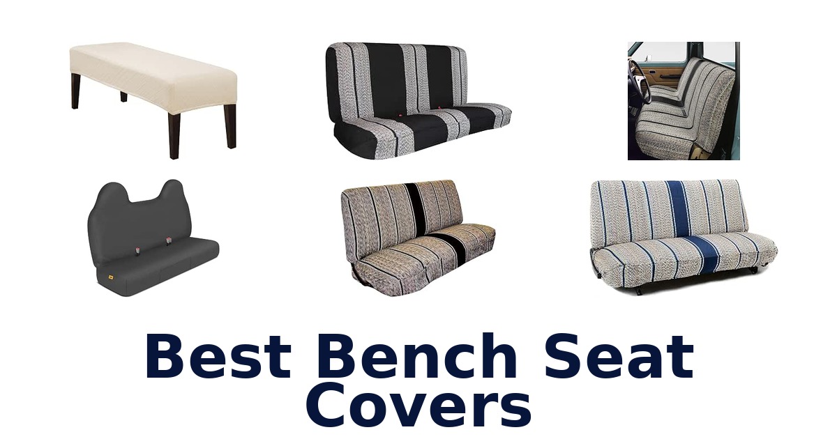 Best Bench Seat Covers