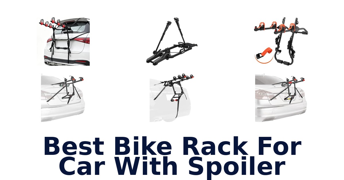 Best Bike Rack For Car With Spoiler