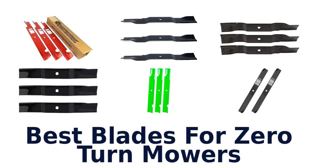 Best Blades For Zero Turn Mowers
