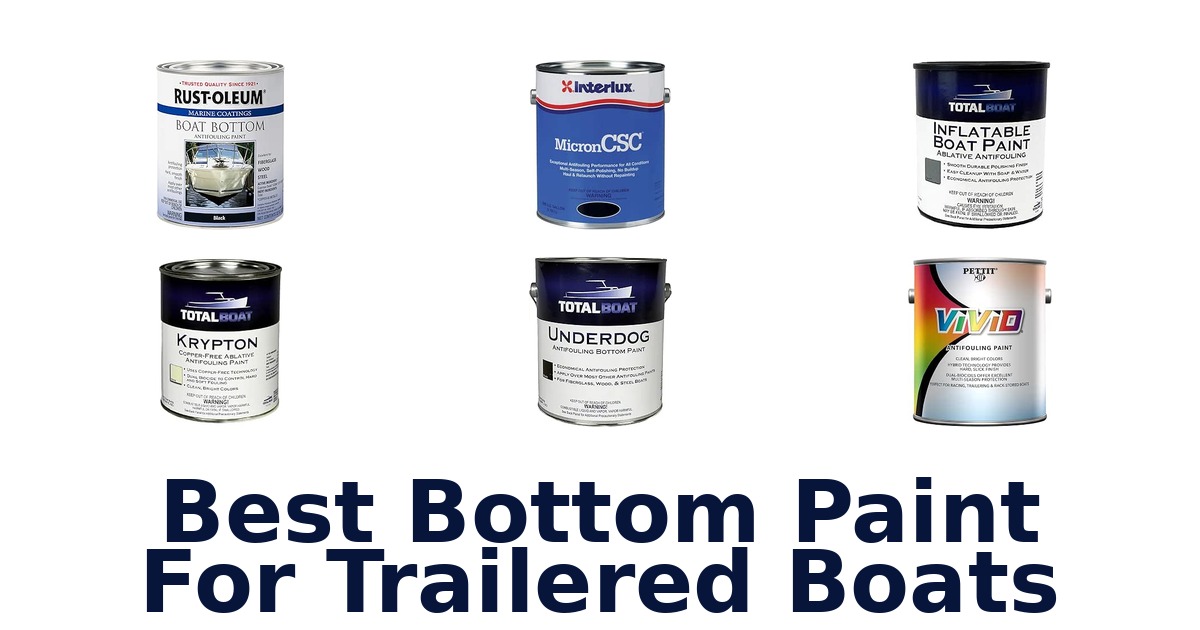 Best Bottom Paint For Trailered Boats