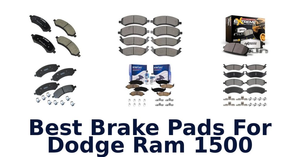 Best Brake Pads For Dodge Ram 1500