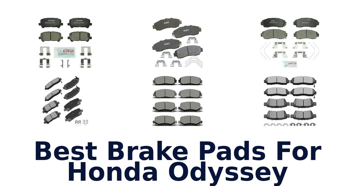Best Brake Pads For Honda Odyssey