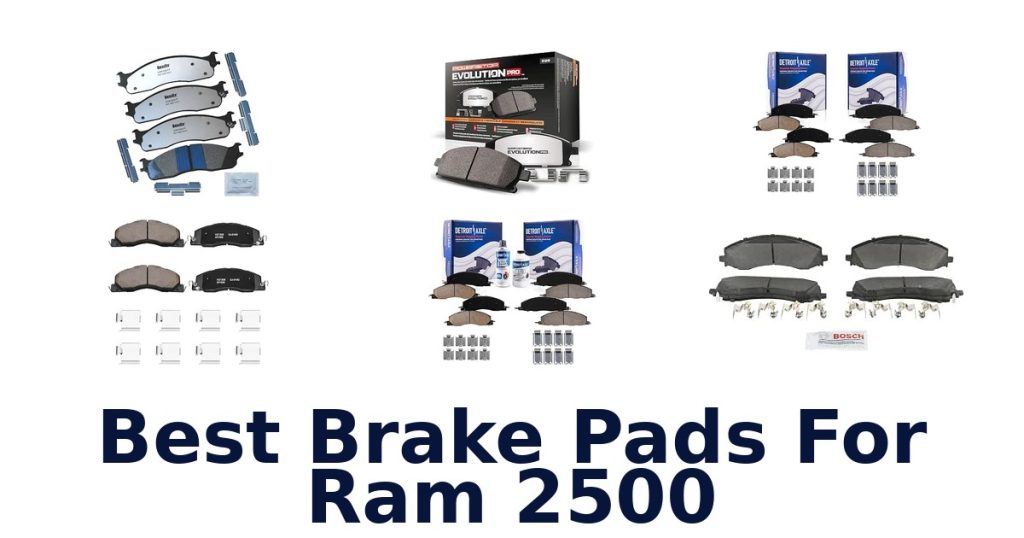 Best Brake Pads For Ram 2500