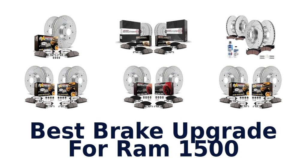 Best Brake Upgrade For Ram 1500