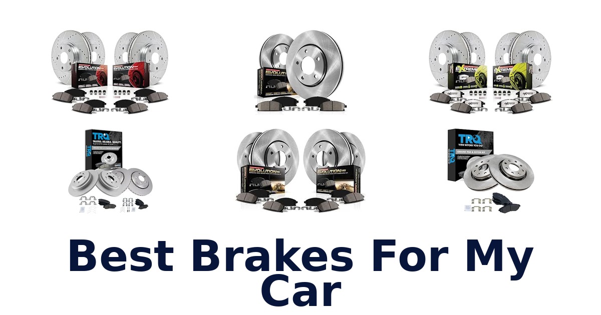 Best Brakes For My Car