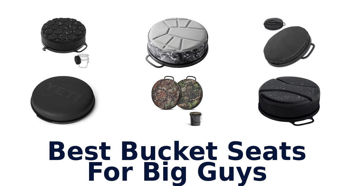 Best Bucket Seats For Big Guys