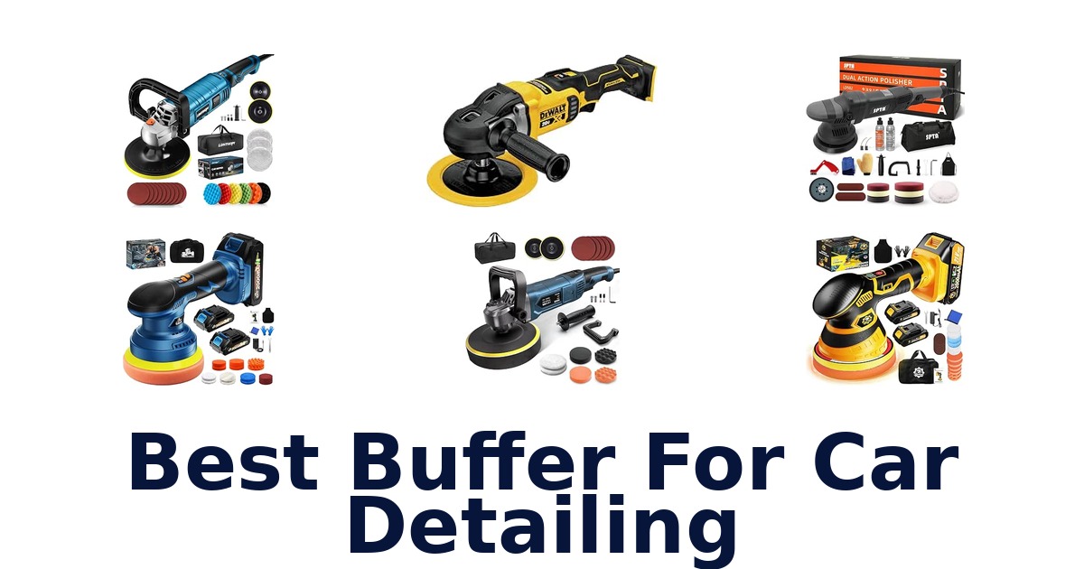 Best Buffer For Car Detailing
