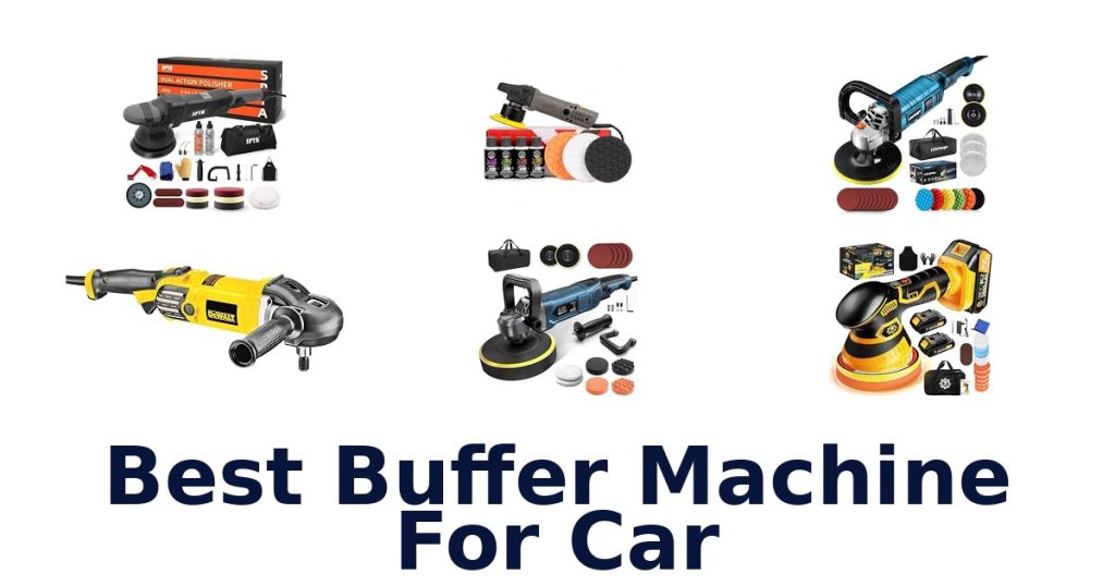 Best Buffer Machine For Car