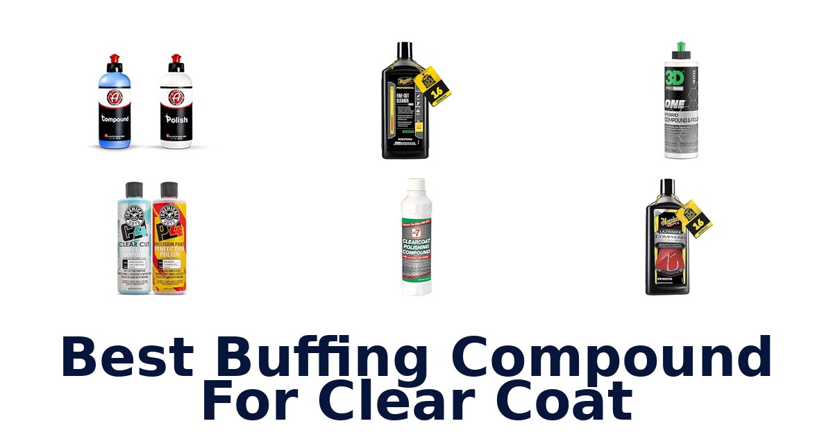 Best Buffing Compound For Clear Coat