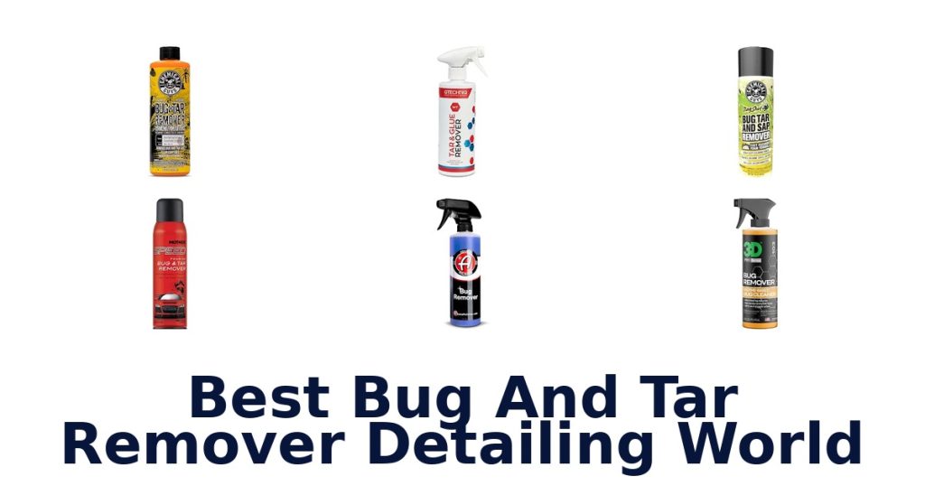 Best Bug And Tar Remover Detailing World