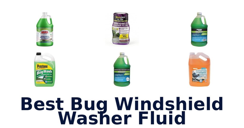 Best Bug Windshield Washer Fluid
