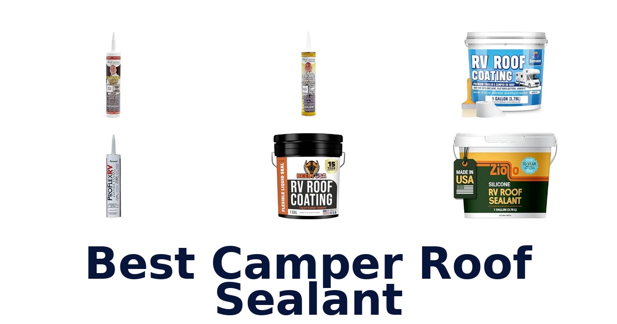 Best Camper Roof Sealant
