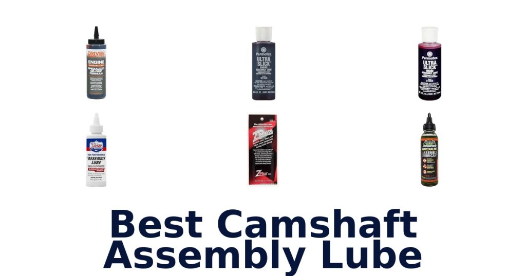 Best Camshaft Assembly Lube