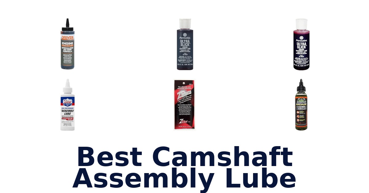 Best Camshaft Assembly Lube