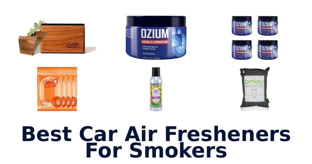 Best Car Air Fresheners For Smokers