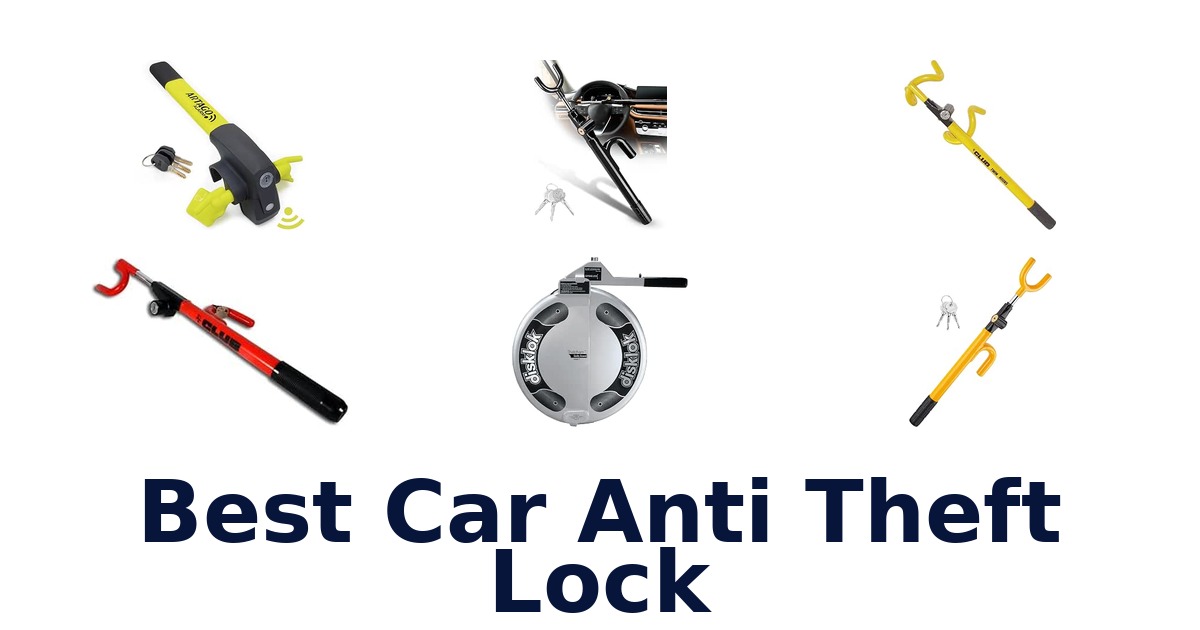 Best Car Anti Theft Lock