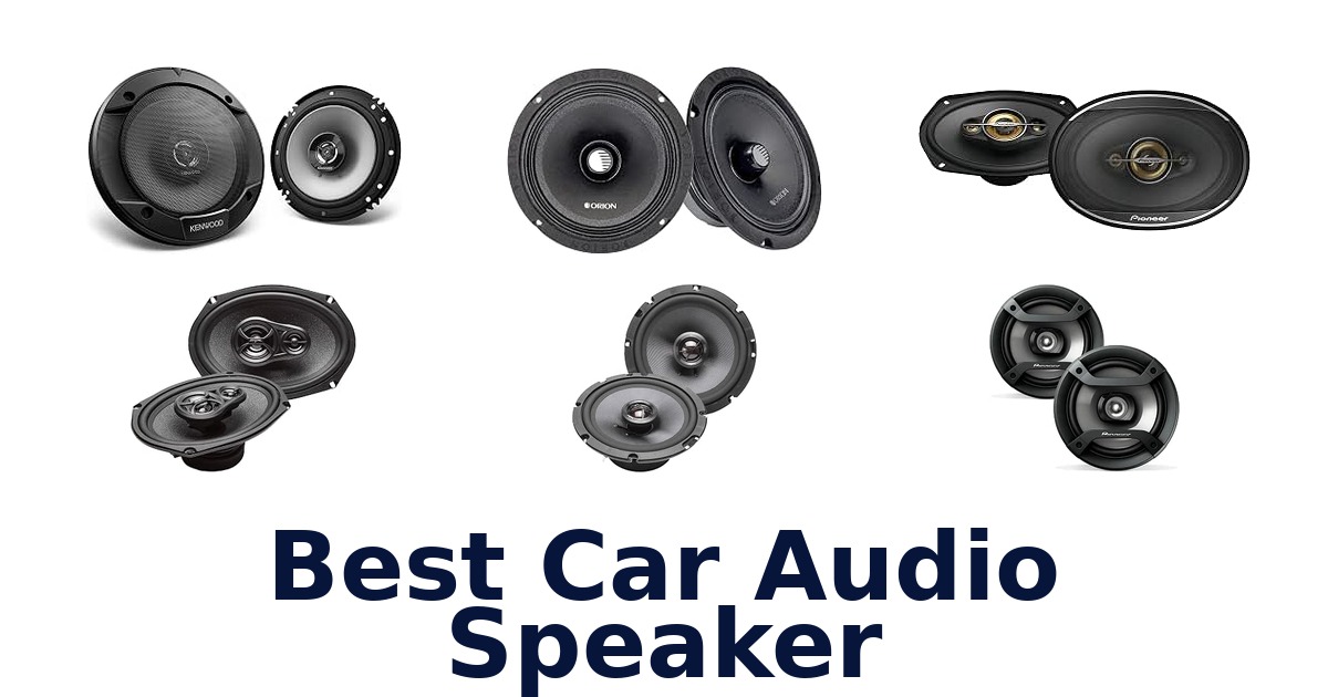Best Car Audio Speaker