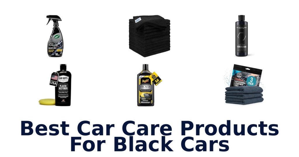 Best Car Care Products For Black Cars