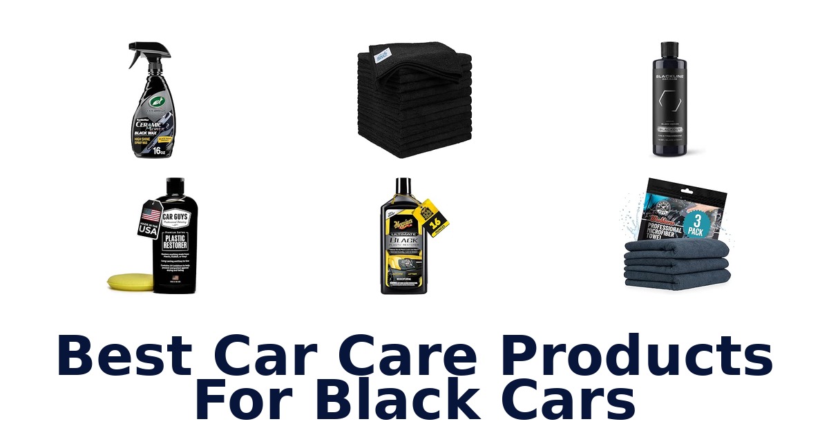Best Car Care Products For Black Cars