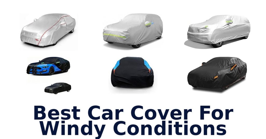 Best Car Cover For Windy Conditions