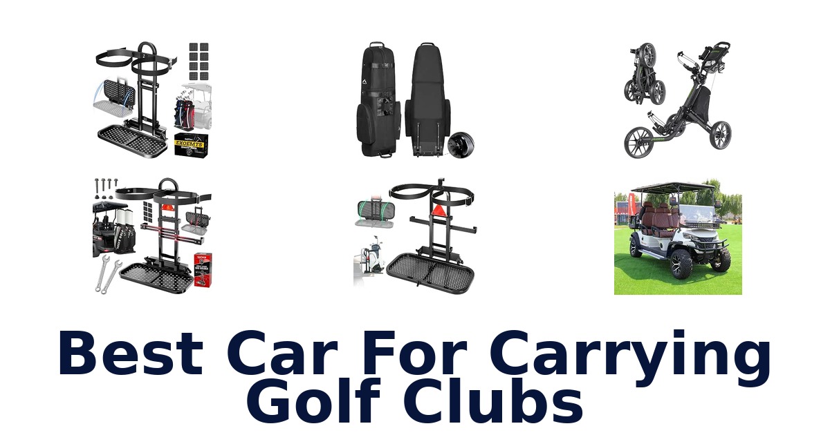 Best Car For Carrying Golf Clubs