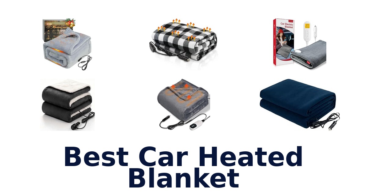 Best Car Heated Blanket