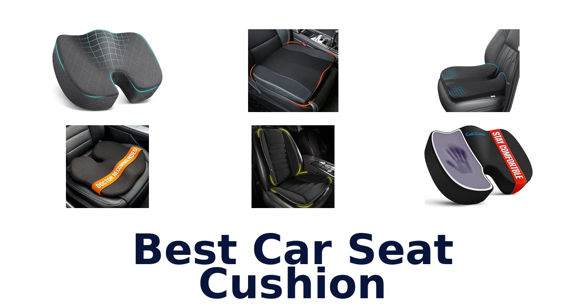 Best Car Seat Cushion