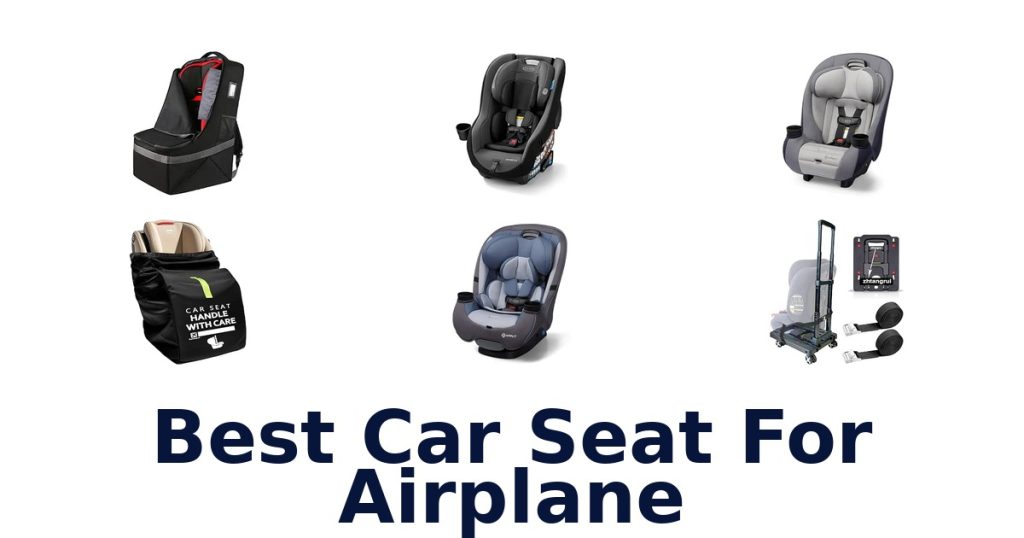 Best Car Seat For Airplane