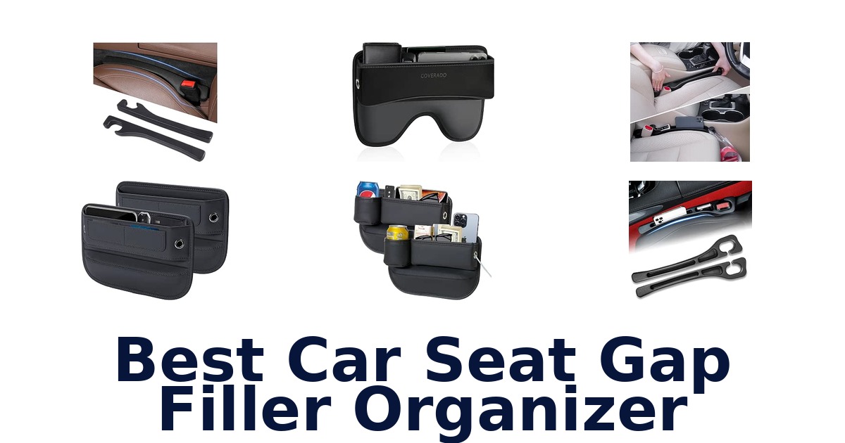 Best Car Seat Gap Filler Organizer