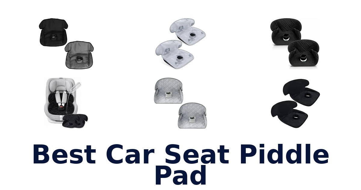 Best Car Seat Piddle Pad
